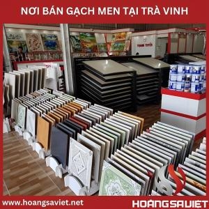 Top 10 Cửa Hàng Mua Bán Gạch Men Lát Nền Đẹp Giá Rẻ Tại Trà Vinh