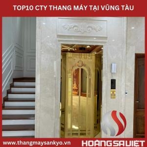⭐Top10 Công Ty Thang Máy Gia Đình Uy Tín Tại Bà Rịa - Vũng Tàu