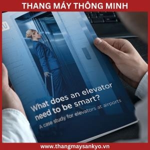 Thang Máy Thông Minh - Sự Hiện Đại Hóa Của Ngành Công Nghiệp Thang Máy