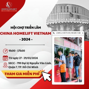 Hội Chợ Triển Lãm China Homelift Vietnam 2024 - Thi Công Gian Hàng China Homelift Vietnam 2024