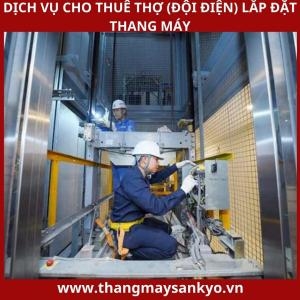 Dịch Vụ Cho Thuê Thợ (Đội Điện) Lắp Đặt Thang Máy