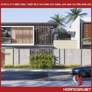 Top10 Cty Kiến Trúc, Thiết Kế & Thi Công Xây Dựng, Xây Nhà Tại Đắk Lắk