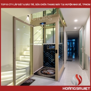 Top10 Cty Lắp Đặt & Bảo Trì, Sửa Chữa Thang Máy Tại Huyện Nhà Bè, Tphcm