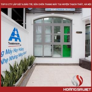 Top10 Cty Lắp Đặt & Bảo Trì, Sửa Chữa Thang Máy Tại Huyện Thạch Thất, Hà Nội